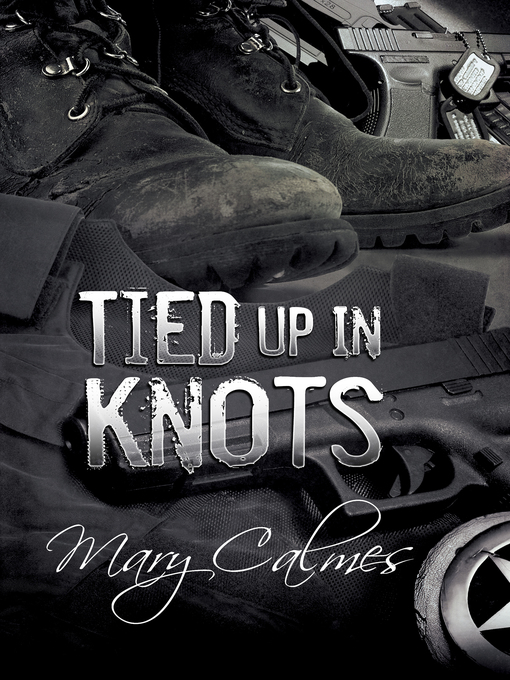 Title details for Tied Up in Knots by Mary Calmes - Wait list
